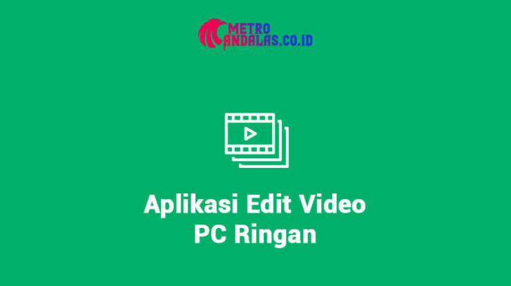 Rekomendasi Aplikasi Edit Video