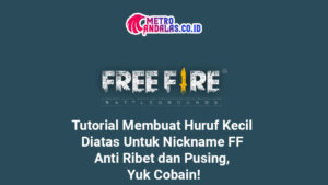 Tutorial Membuat Huruf Kecil FF