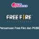 Persamaan Free Fire dan PUBG