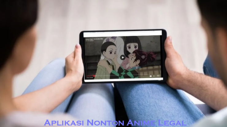 Aplikasi Nonton Anime Legal