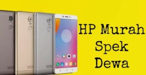 HP Murah Spek Dewa
