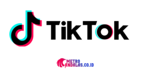 Apa Itu TikTok? Dan Apa Saja Fitur-Fiturnya? - Metroandalas.co.id