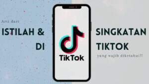 Istilah dan Singkatan di Tiktok