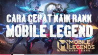 Cara Cepat Naik Rank Mobile Legend