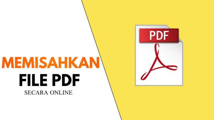 Cara Memisahkan File PDF Online Gampang Banget