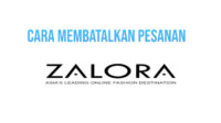 Cara Membatalkan Pesanan Di Zalora