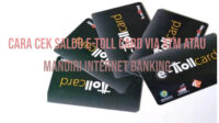 Cara Cek Saldo E-Toll Card Via ATM Atau Mandiri Internet Banking