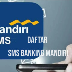 Cara Daftar SMS Banking Mandiri di ATM