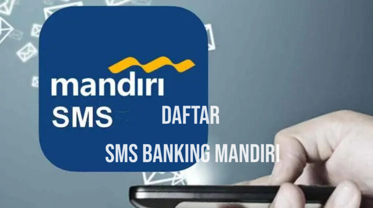 Cara Daftar SMS Banking Mandiri di ATM