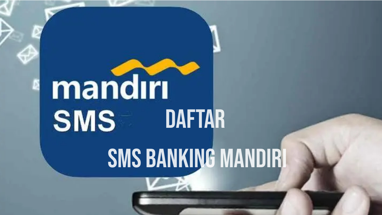 Cara Daftar SMS Banking Mandiri di ATM