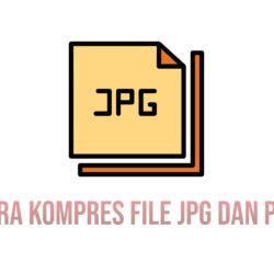 Cara Kompres Ukuran File JPG dan PNG Online Gratis