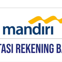 Cara Cek Mutasi Rekening Bank Mandiri, Mudah, Anti Ribet dan Gampang