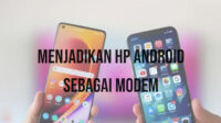 Cara Menjadikan Hp Android Sebagai Modem