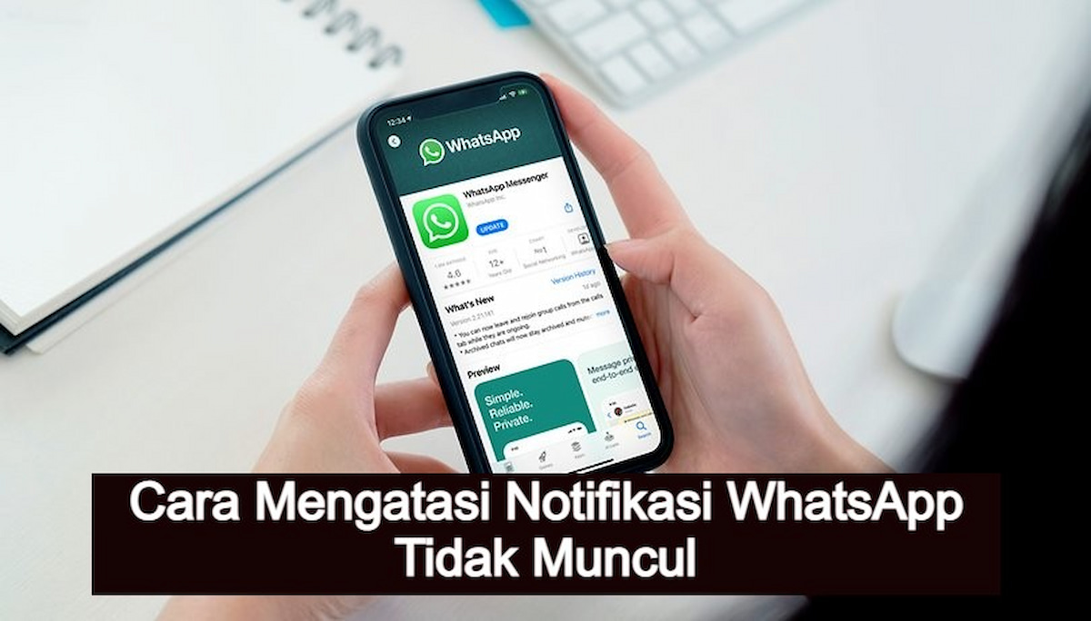 Cara Atasi Notifikasi Whatsapp Yang Tidak Muncul Metroandalas Co Id