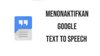 Cara Menonaktifkan Google Text To Speech