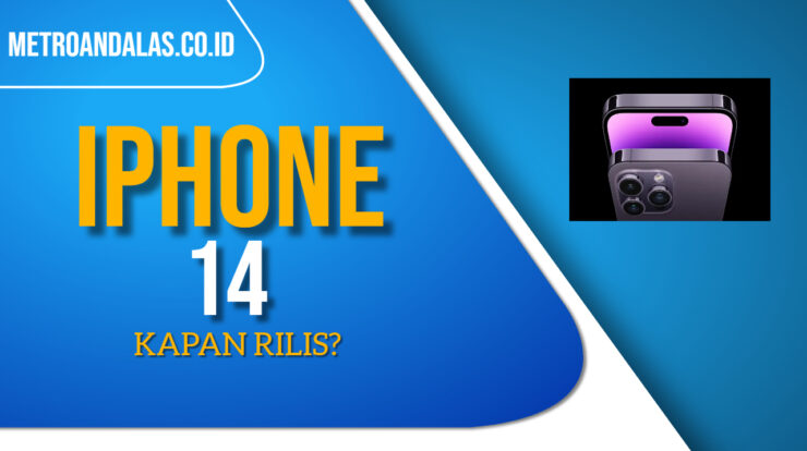 iPhone 14 Kapan Rilis, iPhone 14 PRO, iPhone 14 PRO MAX