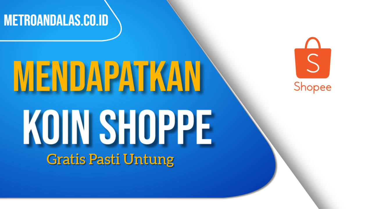 7 Cara Mendapatkan Koin Di Shopee Mudah Pasti Untung