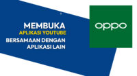 Cara Buka Youtube Sambil Buka Aplikasi Lain di Oppo